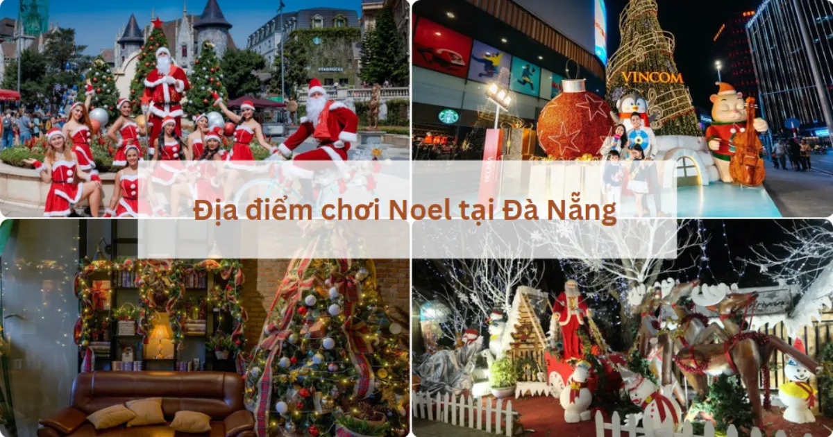 15+ địa điểm đi chơi Noel hấp dẫn tại Đà Nẵng năm 2024