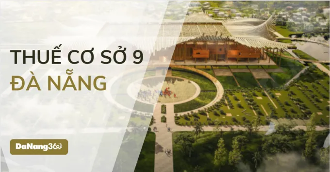 Trụ sở, Địa bàn quản lý của Thuế cơ sở 9 TP. Đà Nẵng 2025